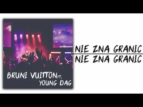 Bruni Vuitton x Young Dag - Nie Zna Granic