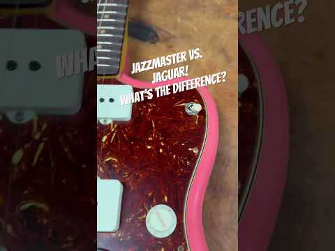 Jazzmaster vs. Jaguar! What’s the difference?