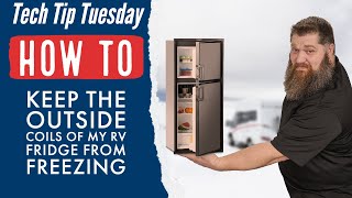 How to keep the outside coils of my absorption style fridge from freezing in cold weather