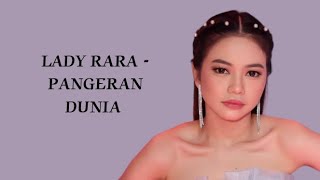 Download lagu Lady Rara - Pangeran Dunia | official lyrics video mp3