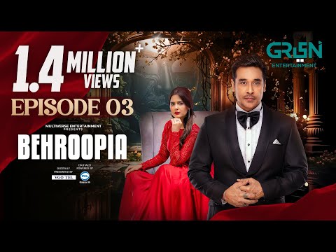 Behroopia Episode 3
