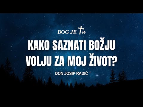 Kako saznati BOŽJU VOLJU za moj život? - odgovor poznatog svećenika!