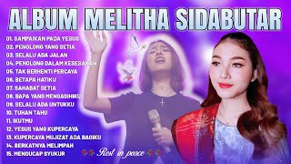 Download lagu Lagu Rohani Melitha Sidabutar Full Album - Lagu Rohani Kristen Terbaru 2024 Terpopuler mp3