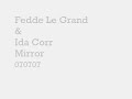Ida Corr vs. Fedde Le Grand - Mirror