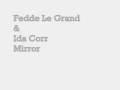 Fedde Le Grand feat. Ida Corr - Mirror