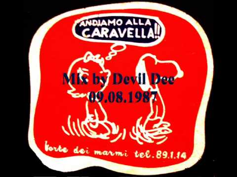 LA CARAVELLA Forte dei Marmi 09 08 1987 Mix by Devil Dee short v