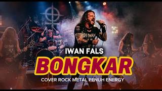 Download lagu 'Gila! BONGKAR [Iwan Fals] Jadi Rock Metal Banget!' | Menjadi Semangat | Lirik mp3