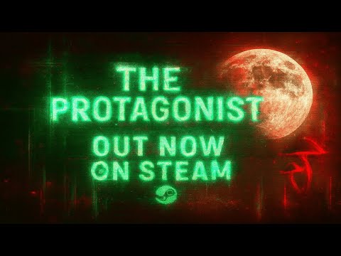 THE PROTAGONIST ☽ Release Trailer – OUT NOW