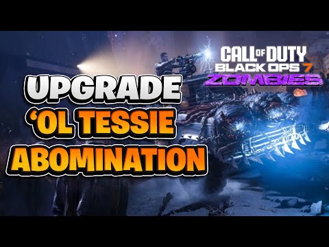 How to Upgrade Ol Tessie Abomination Head Guide Black Ops 7 Zombies Ashes of the Damned