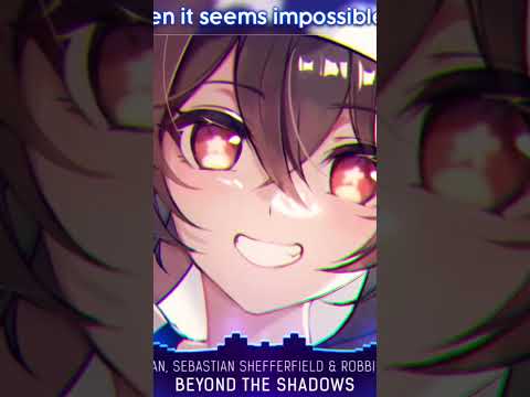 Nightcore - Beyond The Shadows (Lyrics)@moe1amv231