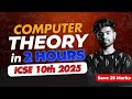 Computer S Theory In One Shot ICSE Class 10 Full Theory In Just 2 Hours ICSE 10th 2025