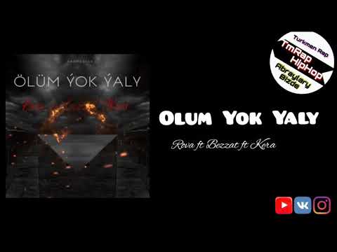 Rova ft Bezzat ft Kera-Olum Yok Yaly (TmRap-HipHop)