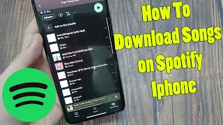 How to Download Songs on Spotify on iPhone | Save Songs on Spotify on iPhone