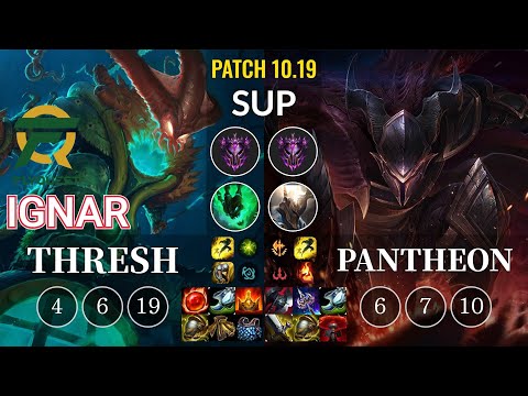 FLY IgNar Thresh vs Pantheon Sup - KR Patch 10.19