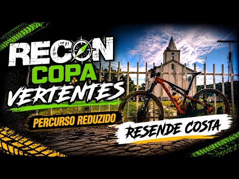 PERCURSO REDUZIDO COPA VERTENTES 2026 ETAPA RESENDE COSTA MG #mtb #copavertentes
