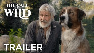 The Call of the Wild Film Trailer