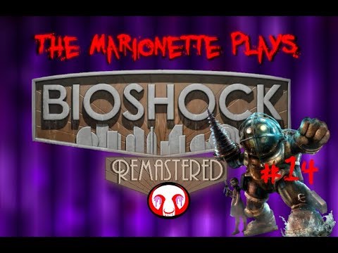 Removing Control |BioShock Remastered PT 14|