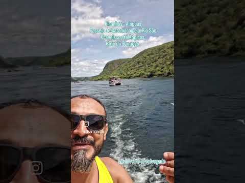 Piranhas - Alagoas Passeio Catamara  Rio São Francisco até Angicos Rota Cangaço levifreirejradvogado