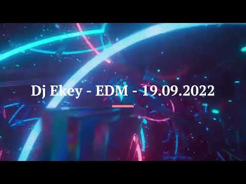Dj Ekey - EDM - 19.09.2022