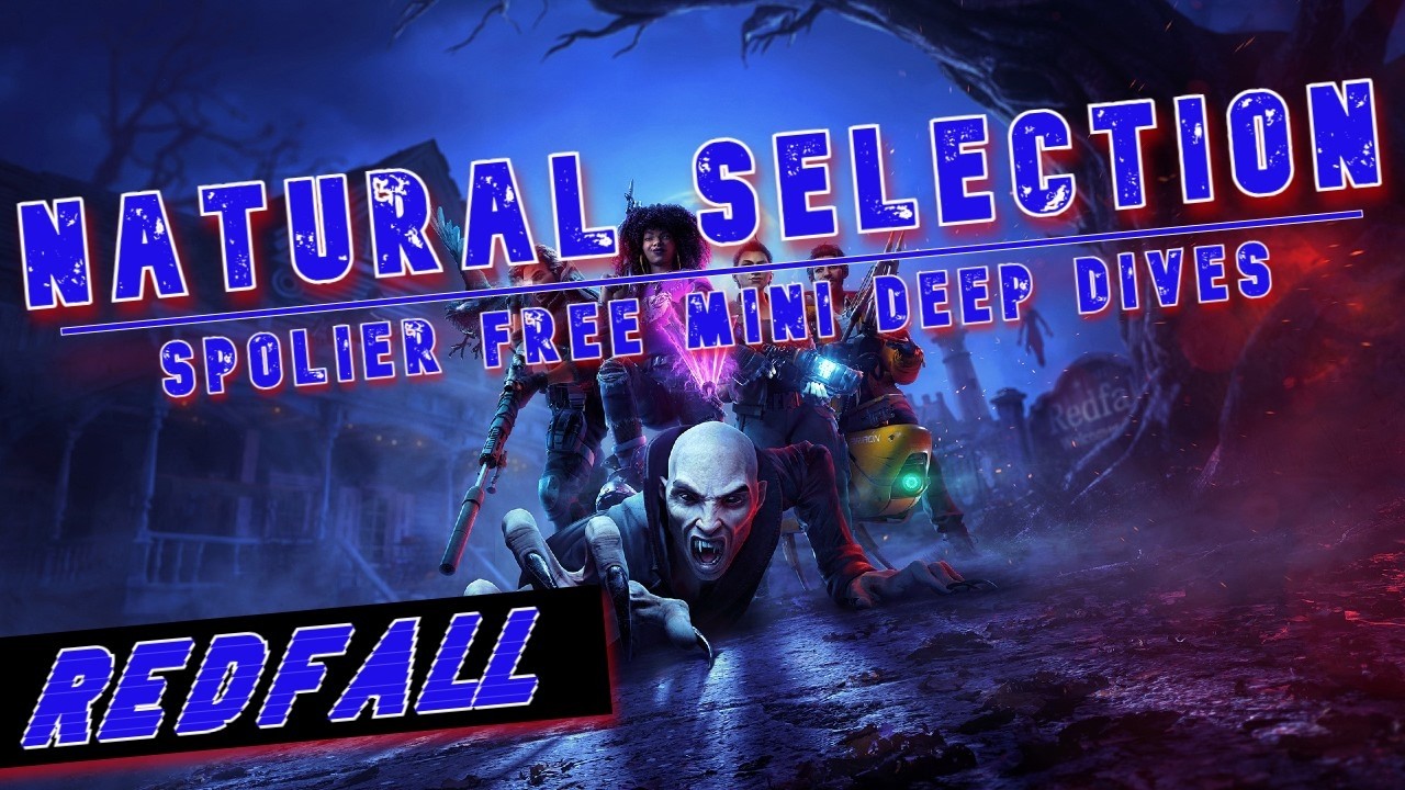 Natural Selection Redfall
