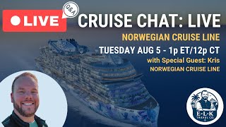 Cruise Chat LIVE: Q&A with Norwegian Cruise Line | Tue Aug 5, 1pm ET/12pm CT