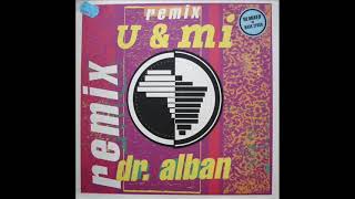 DR  ALBAN   U &amp; mi remix 1991