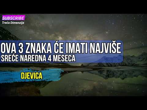 OVA 3 ZNAKA ĆE IMATI NAJVIŠE SREĆE NAREDNA 4 MESECA