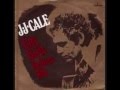 J J  CALE.... city girls ( 1982 )