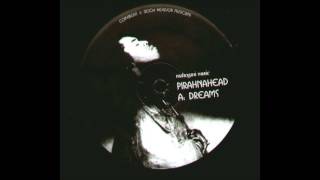 Pirahnahead - Dreams [2004]