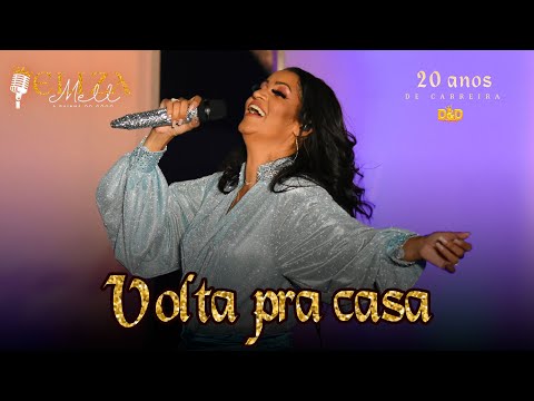 Eliza Mell - Volta pra casa (DVD 20 anos)