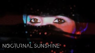 Nocturnal Sunshine - Believe Ft. Chelou (Official Video)