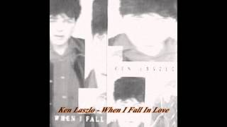 Ken Laszlo - When I Fall In Love (7 Ken&#39;s Attak)