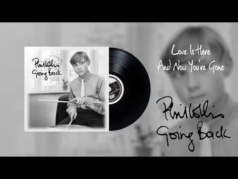Love Is Here And Now Youre Gone - Phil Collins