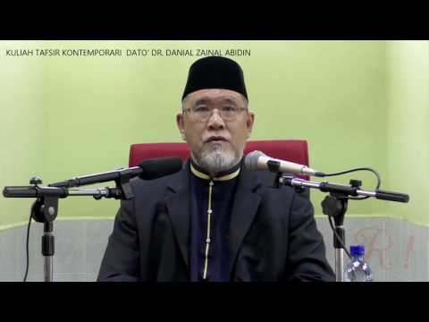 Kuliah Tafsir Kontemporari Dato&amp;#39; Dr Danial Zanial Abidin [26 Februari 2017]