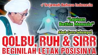 Download lagu LETAK POSISI QOLBU,RUH & SIRR | CERAMAH ABAH GURU SEKUMPUL mp3