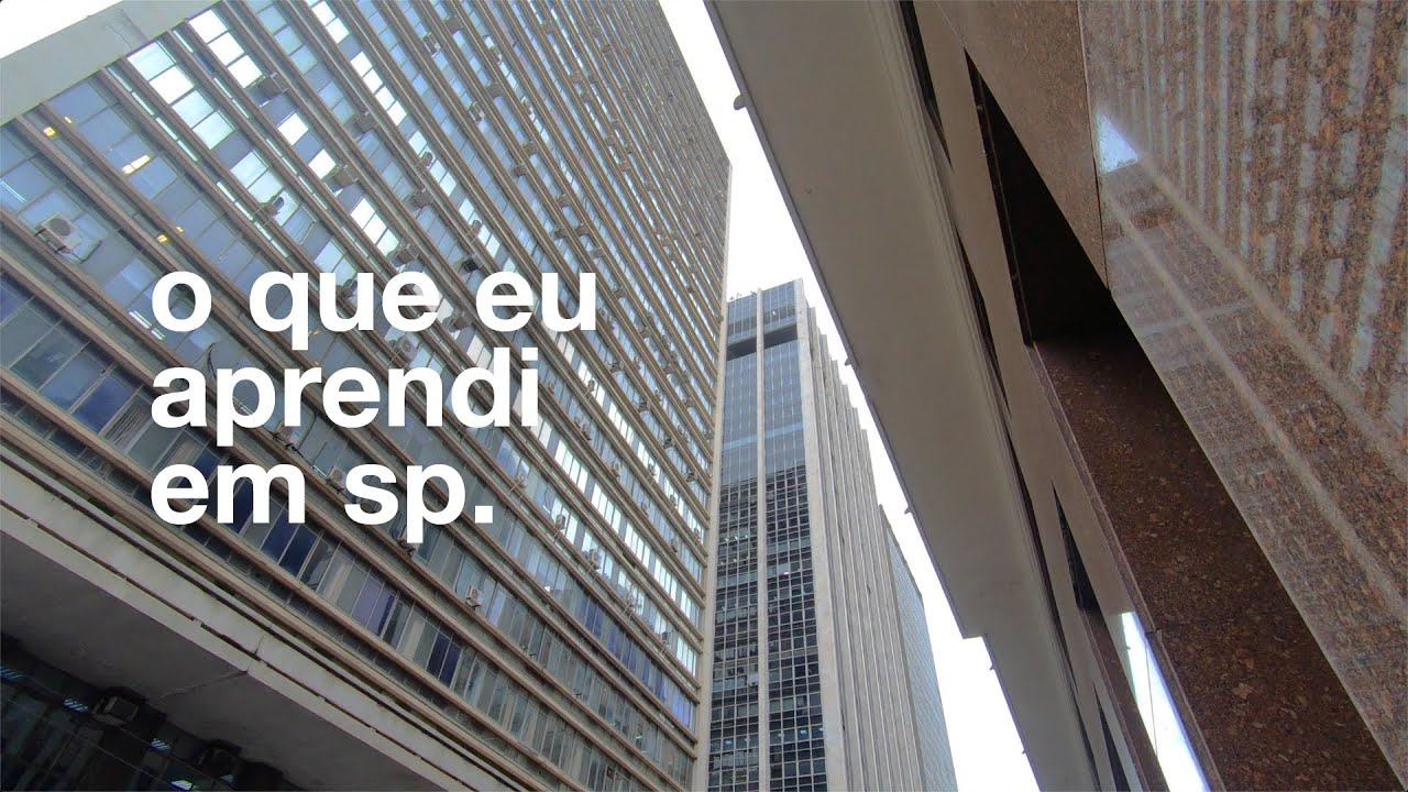 O que São Paulo me ensinou sobre a minha vida.