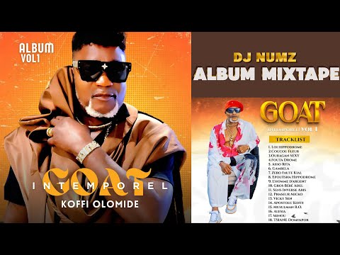DJ NUMZ KOFFI OLOMIDE GOAT INTEMPOREL ALBUM VOL 1 MIXTAPE