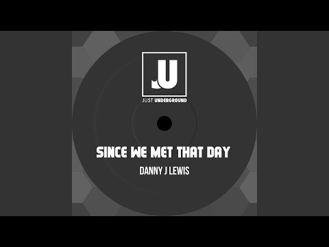 Since We Met That Day (Extended Version)