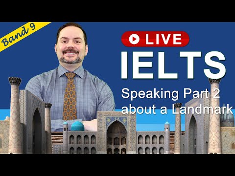 IELTS Live Class - Speaking Part 2 about a Famous Landmark