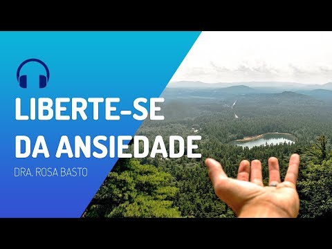 MEDITAÇÃO GUIADA. RELAXAR. LIBERTE-SE DA ANSIEDADE!