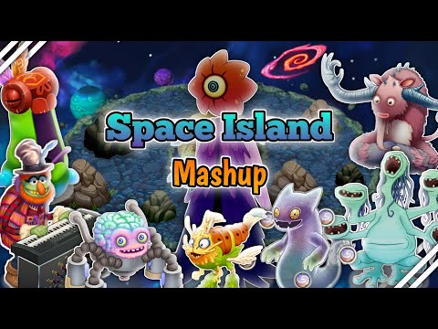 Space Island Ultimate Mashup - My Singing Monsters