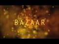 Bazaar - Globe Trekker Presents: Bazaar - London ...