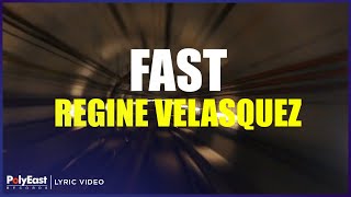 Regine Velasquez - Fast (Lyric Video)