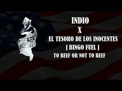 INDIO -  LFDA -  To beef or not to beef ( LETRA - S.D.O EDICIÓN)