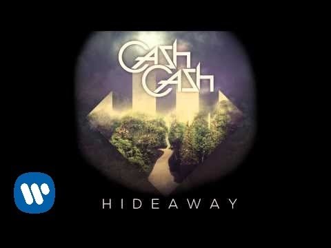 Cash Cash - Hideaway [Official Audio]