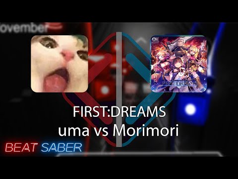 Beat Saber | harbgy | uma vs Morimori Atsushi - FIRST:DREAMS [Expert+] FC #6 | 94.28%