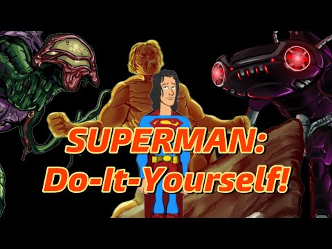 AQUAMAN: AT THE DEPTHS OF MADNESS and THE INSANE THIRD ACT OF SUPERMAN: DO-IT-YOURSELF!