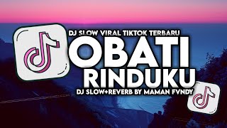 Download lagu DJ OBATI RINDUKU | JAUHNYA JARAK TERBENTANG SLOW VIRAL TIKTOK FULL SONG MAMAN FVNDY 2024 mp3