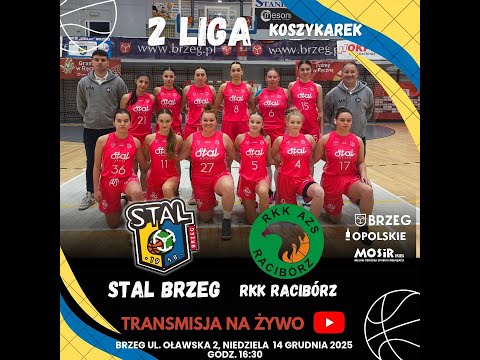 Brzeg 14.12.2025 | KSK STAL BRZEG - RKK AZS RACIBÓRZ | LIVE BASKETBALL