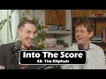 Into the Score #48 - Tim Kliphuis